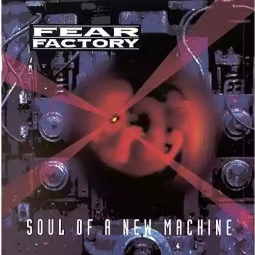Cover Fear Factory - Soul of a New Machine