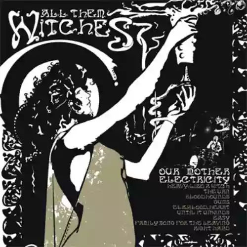 Cover All Them Witches - Our Mother Electricity