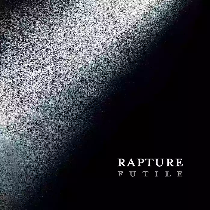 Rapture: Futile