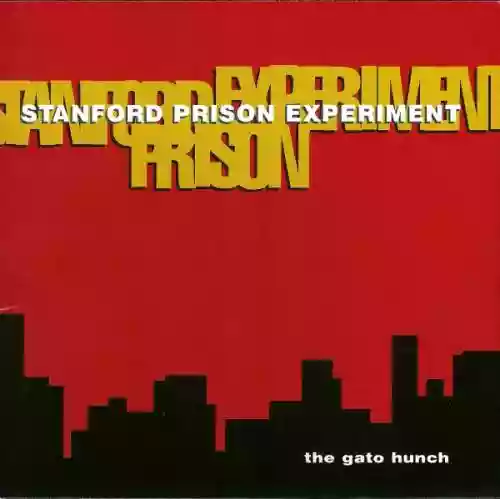 Cover Stanford Prison Experiment - The Gato Hunch