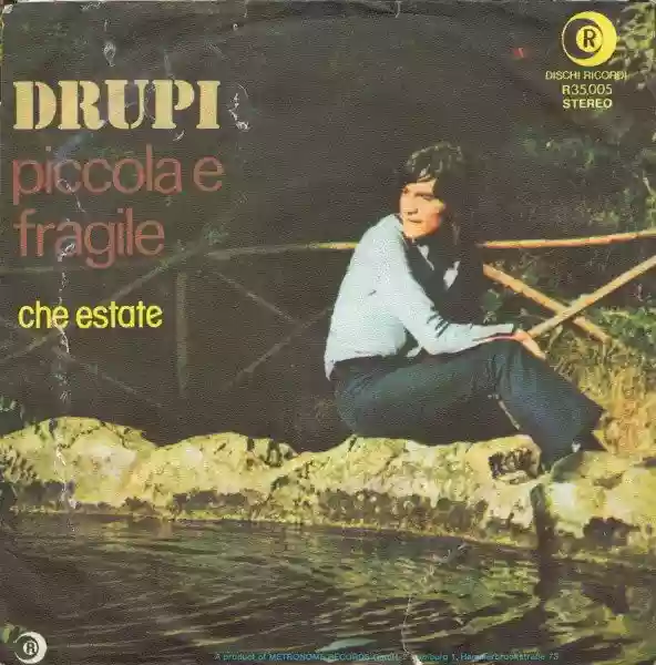 Drupi: Piccola e fragile