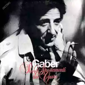 Giorgio Gaber: Piccoli spostamenti del cuore