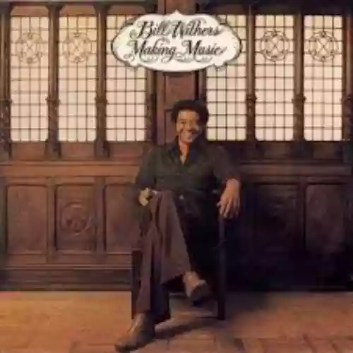Cover Bill Withers - Making Music