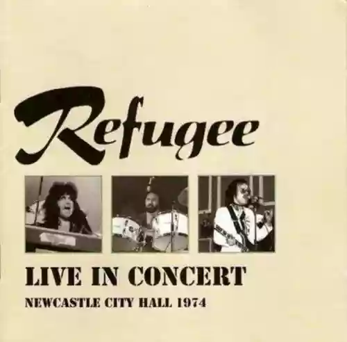Cover Refugee - Refugee & Refugee Live In Concert 1974