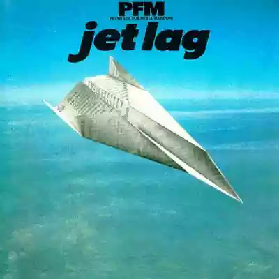 Premiata Forneria Marconi: Jet Lag