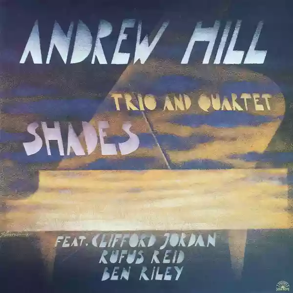 Andrew Hill: Shades