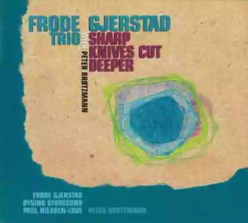 Cover Frode Gjerstad - Sharp Knives Cut Deeper