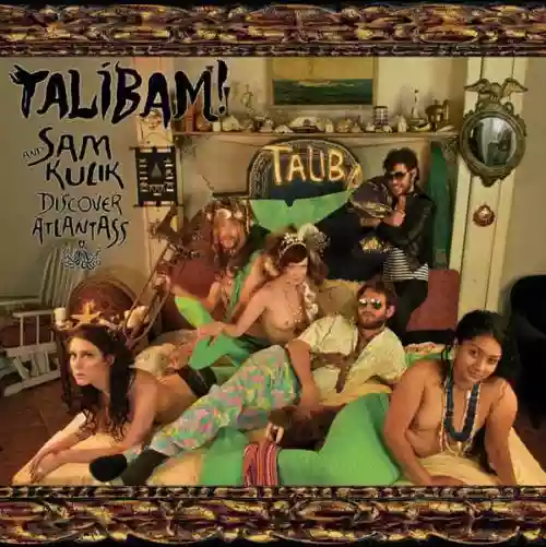 Cover Talibam! - Talibam! & Sam Kulik Discover AtlantASS