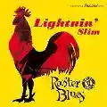 <b>Lightnin' Slim</b> • Rooster Blues