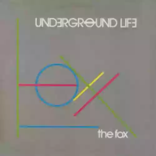 Cover Underground Life - The Fox