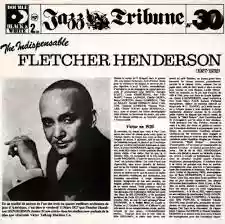 Fletcher Henderson: The Indispensable Fletcher Henderson (1927–1936)