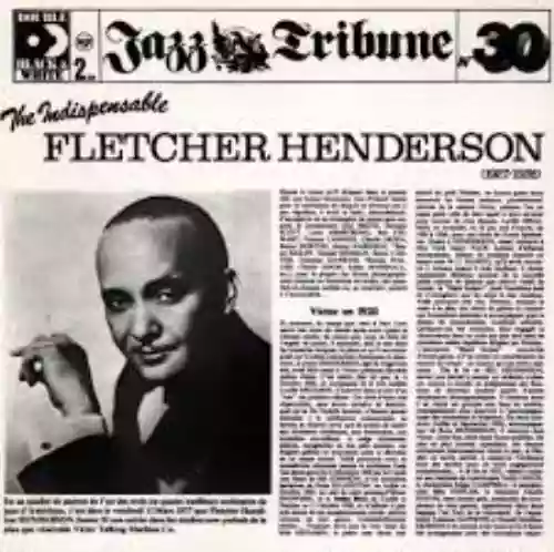 Cover di The Indispensable Fletcher Henderson (1927–1936)