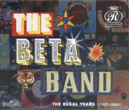 The Beta Band: The Regal Years: 1997-2004