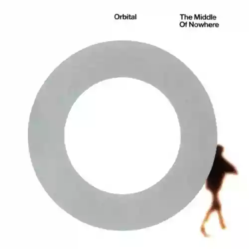Orbital: The Middle Of Nowhere