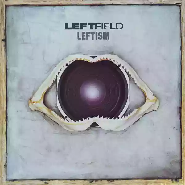 Leftfield: Leftism