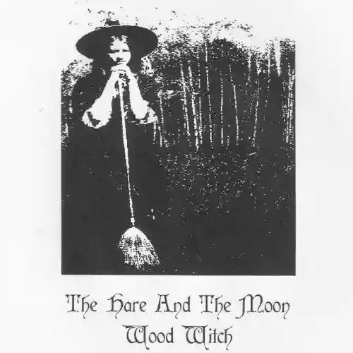 Cover The Hare and the Moon - Wood Witch