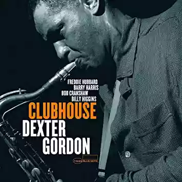 Dexter Gordon: Clubhouse