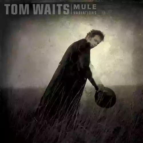 Cover Tom Waits - Mule Variations