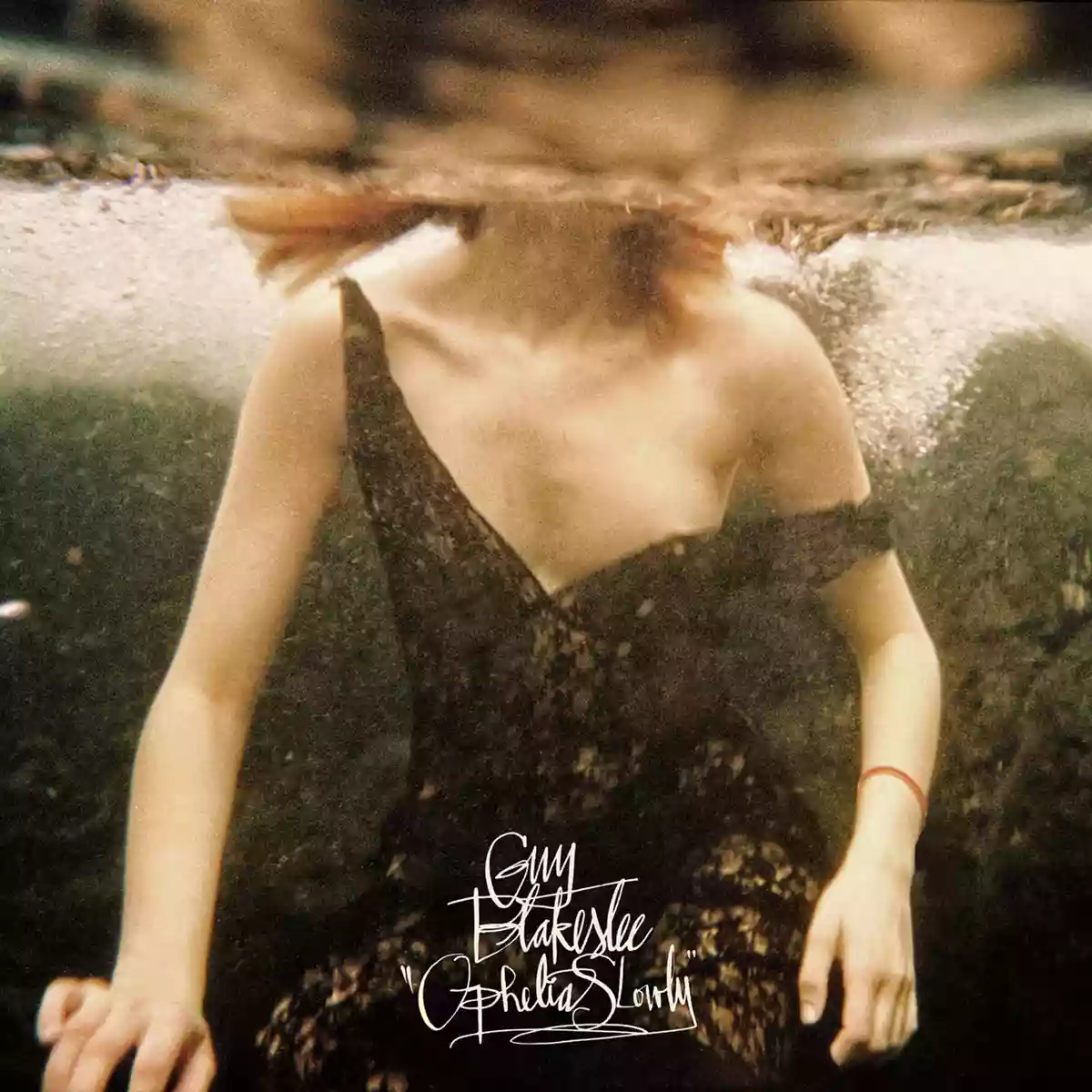 Guy Blakeslee: Ophelia Slowly