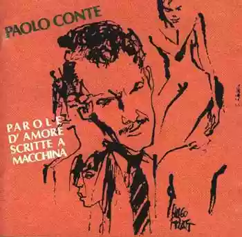 Paolo Conte: Parole D'Amore Scritte A Macchina