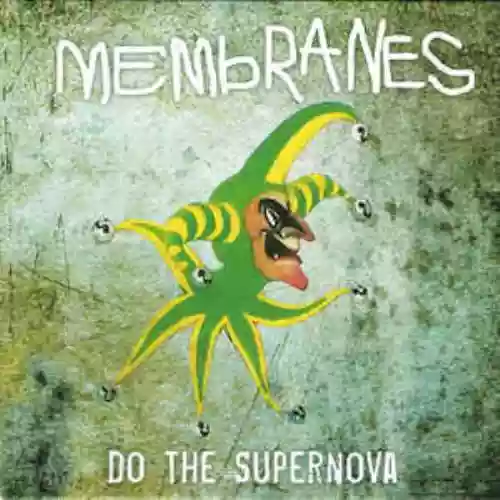 Cover The Membranes - Do the Supernova