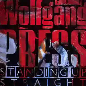 The Wolfgang Press: Standing up Straight
