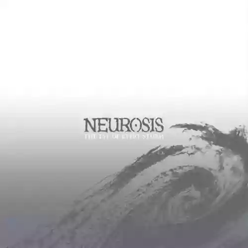 Cover Neurosis - The Eye of Every Storm