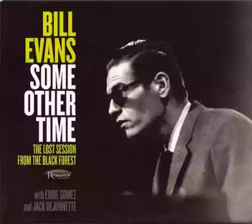 Cover di Some Other Time; The Lost Session From the Black Forest