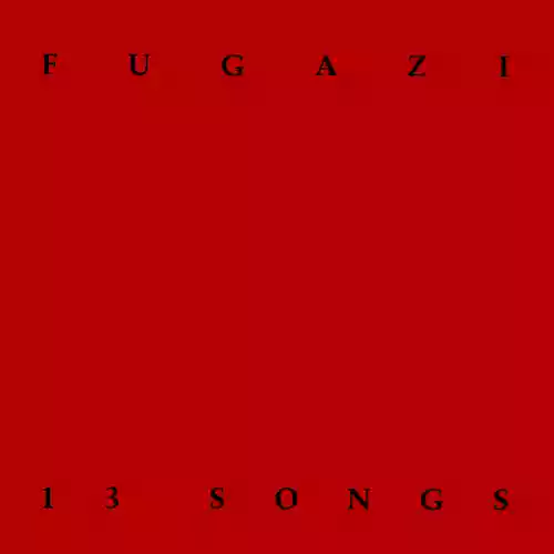Fugazi: 13 Songs
