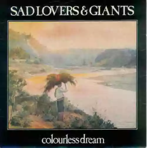 Cover Sad Lovers and Giants - Colourless Dream