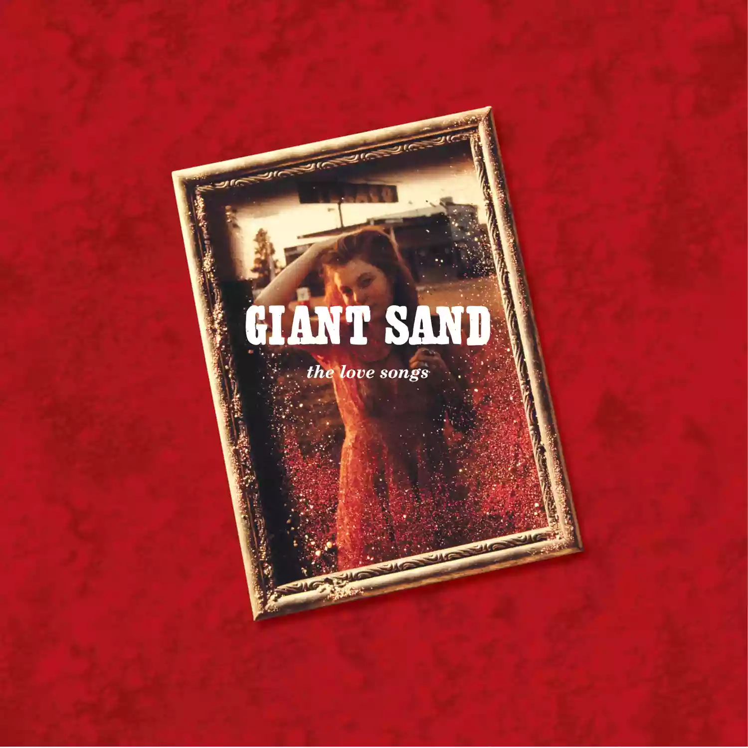 Giant Sand: The Love Songs