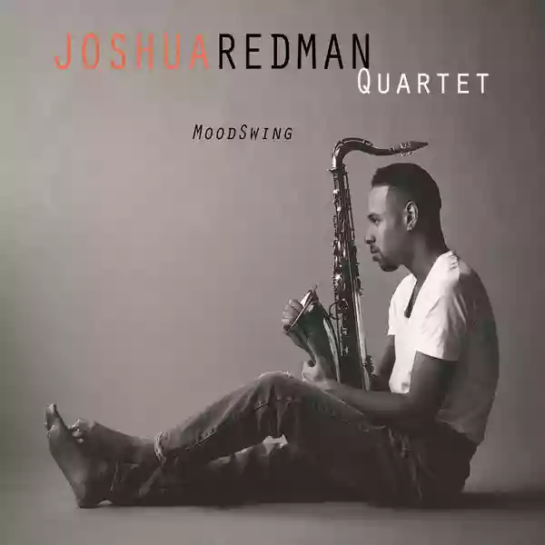 Joshua Redman Quartet: Moodswing