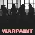 <b>Warpaint</b> • Heads Up