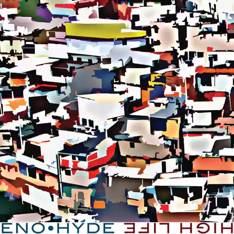Eno • Hyde: High Life