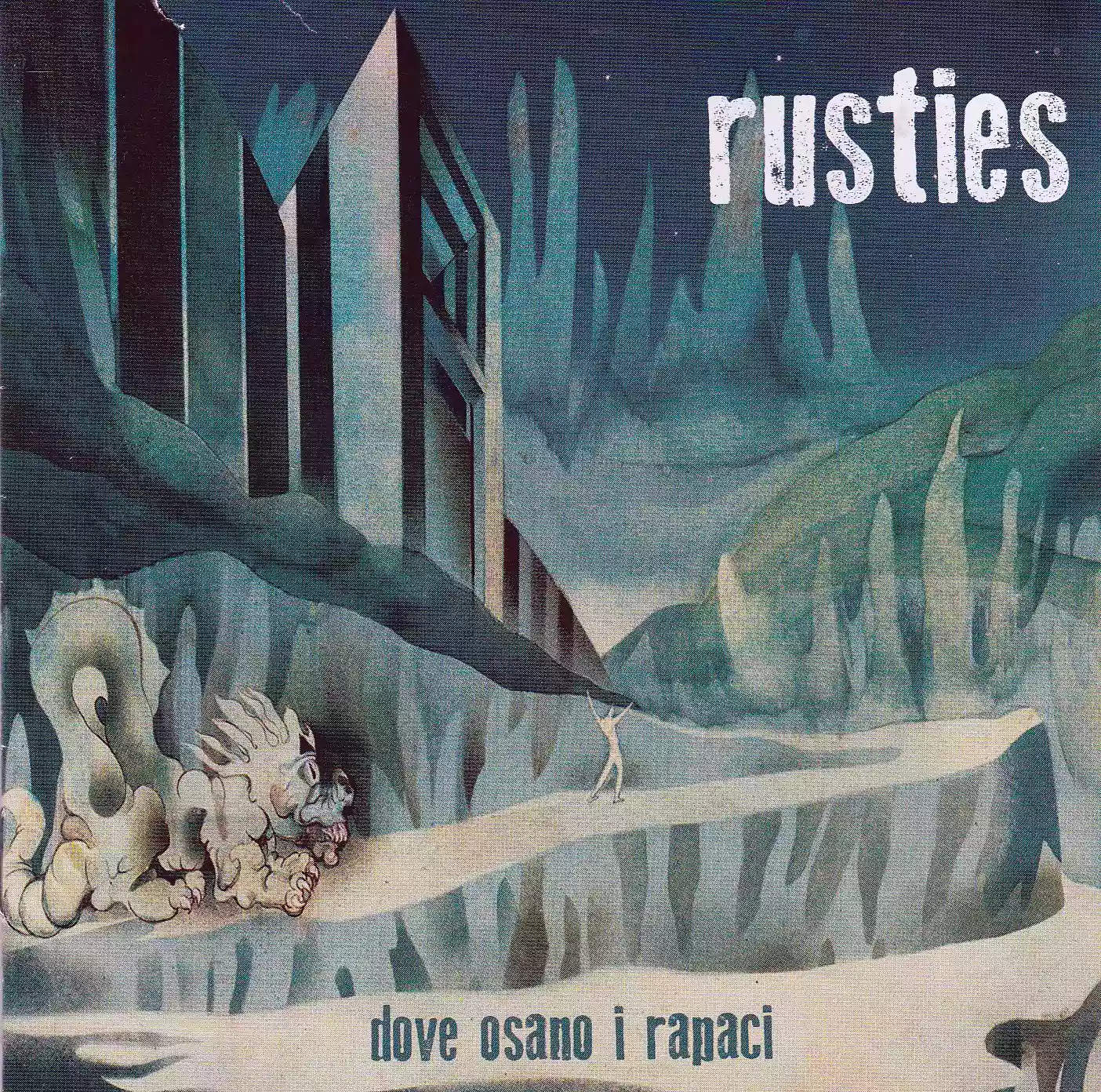 Rusties: Dove osano i rapaci