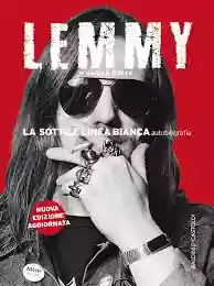 Lemmy: LA SOTTILE LINEA BIANCA