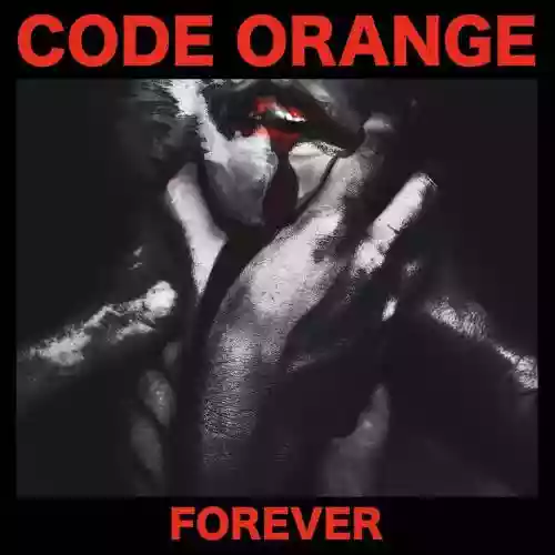 Cover Code Orange - Forever