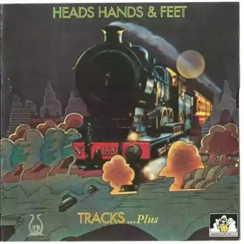 Cover Heads, Hands & Feet - Tracks ....Plus 