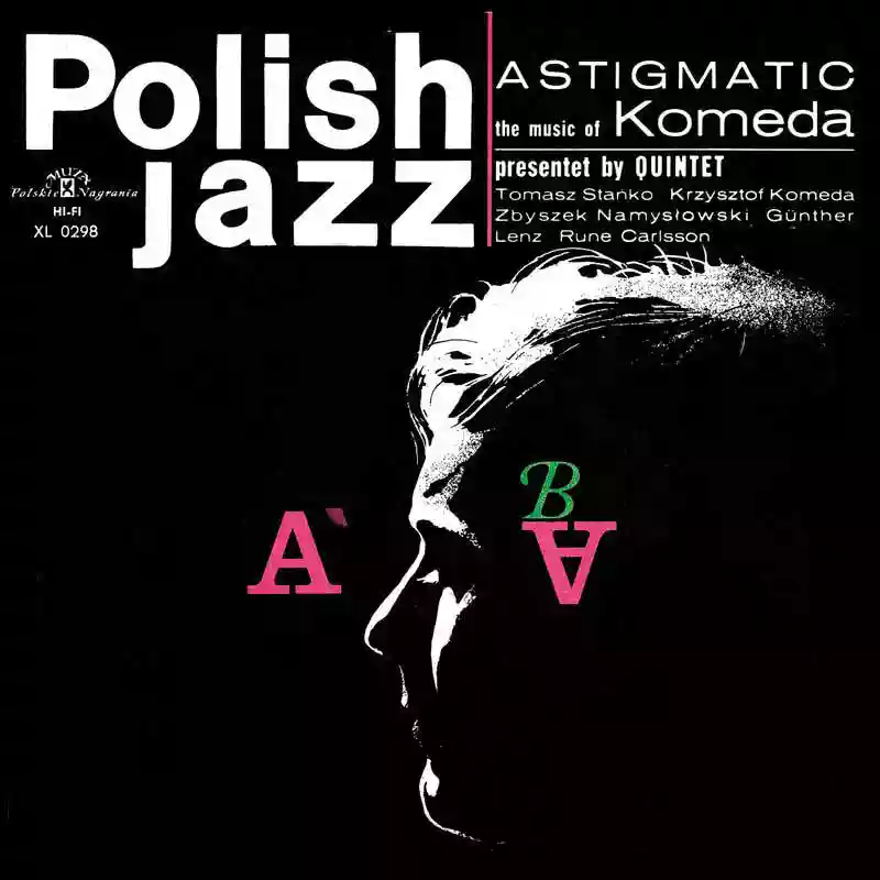Krzysztof Komeda Quintet -Astigmatic