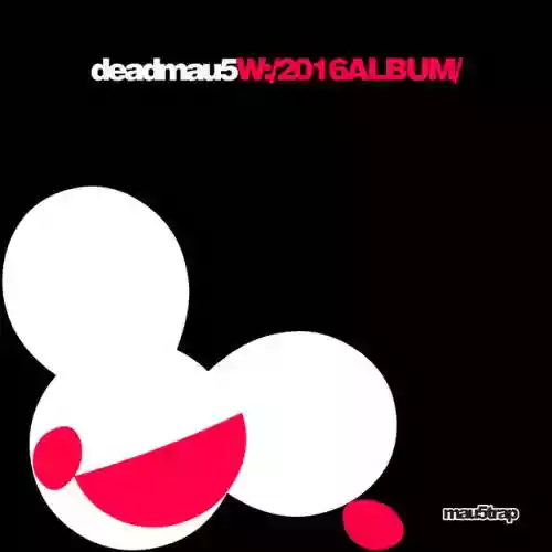 Cover deadmau5 - W:/2016ALBUM/