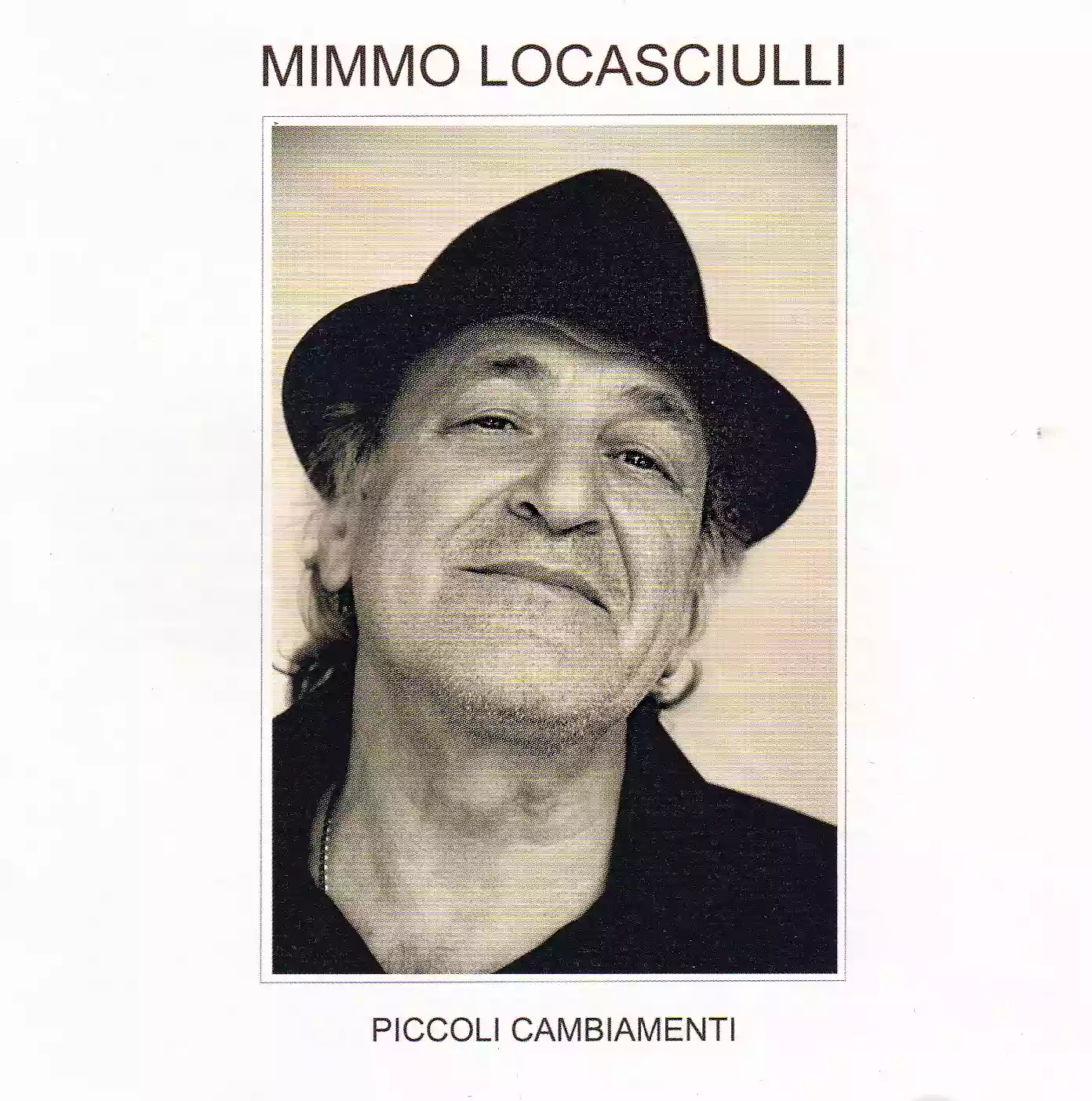 Mimmo Locasciulli: Piccoli cambiamenti