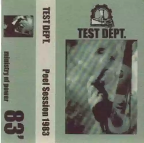 Cover Test Dept. - Peel Session 1983