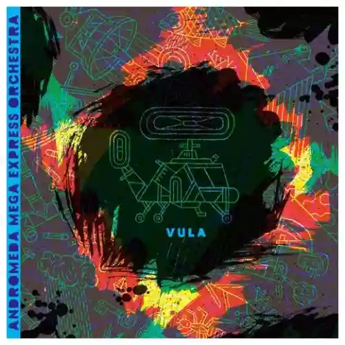 Cover Andromeda Mega Express Orchestra - Vula