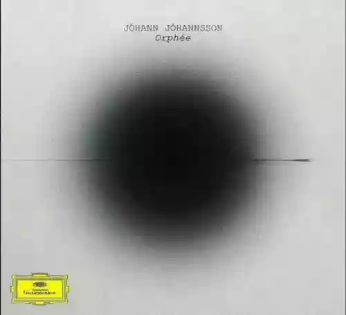 Cover Jóhann Jóhannsson - Orphée