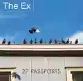 <b>The Ex</b> • 27 Passports