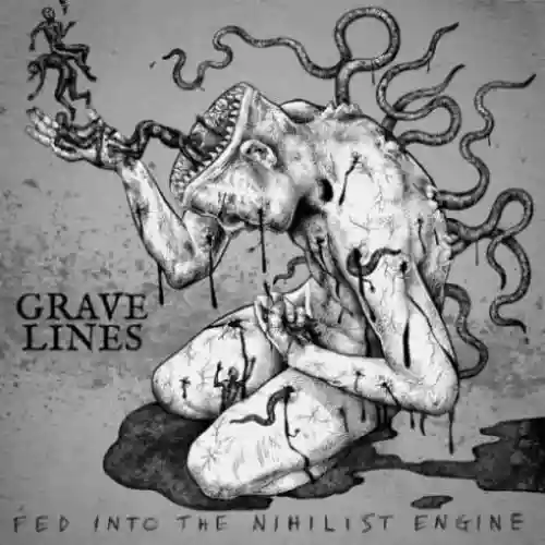 Cover Grave Lines - Fed Into The Nihilist Engine