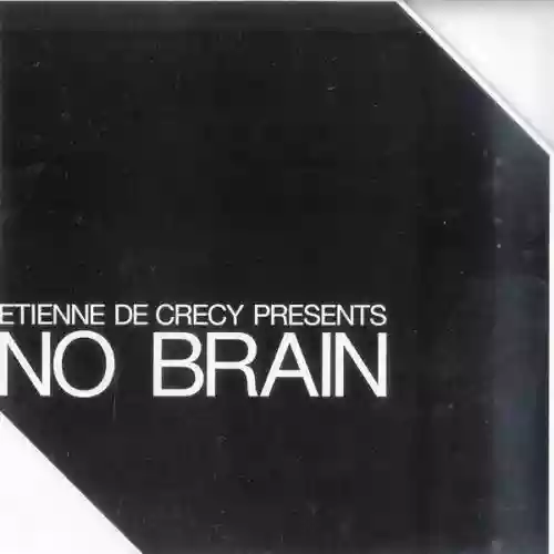 Cover De Crecy, Etienne - No Brain