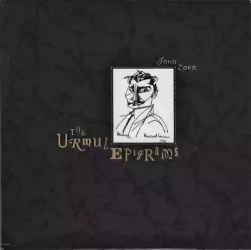 Cover John Zorn - The Urmuz Epigrams