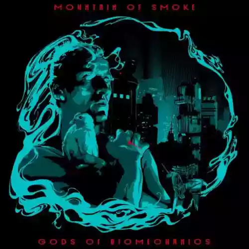Cover Mountain of Smoke - Gods of Biomechanics