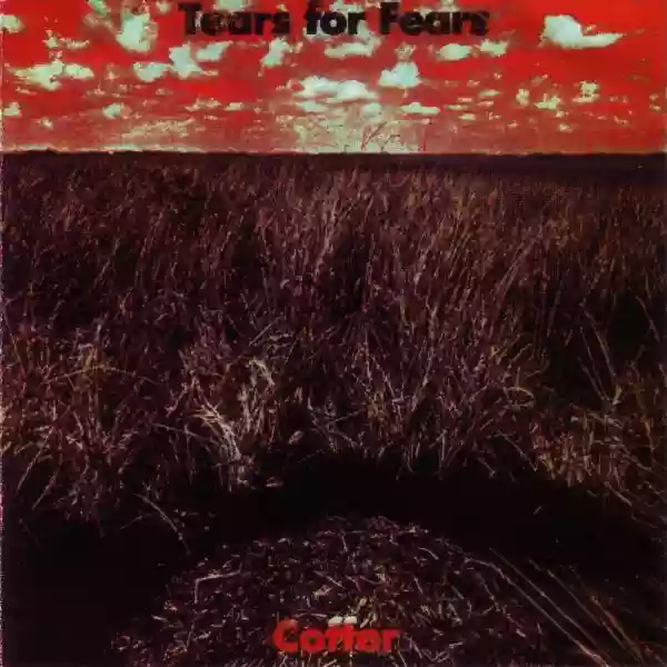 Tears for Fears: Coffer